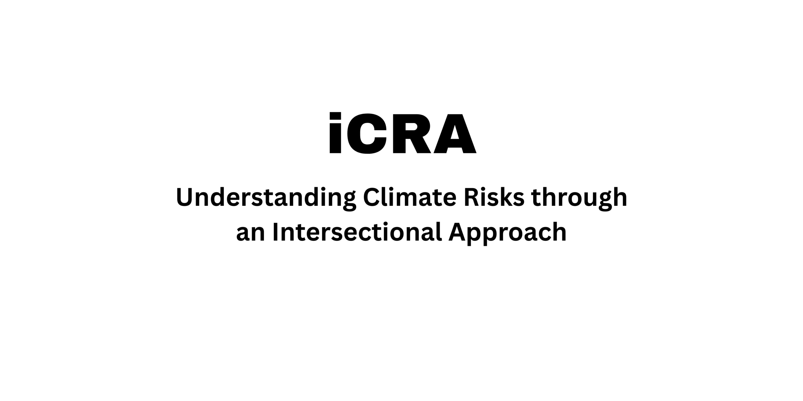 Understanding Climate Risks through an Intersectional Approach (iCRA)