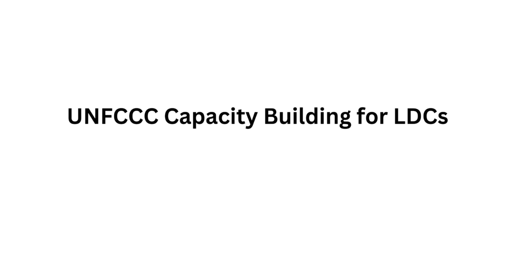 UNFCCC Capacity Building for LDCs - Prakriti Resource Centre
